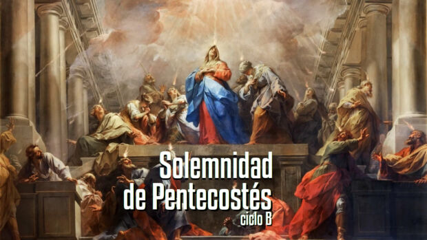 Solemnidad De Pentecostés (B) - Diócesis De Escuintla